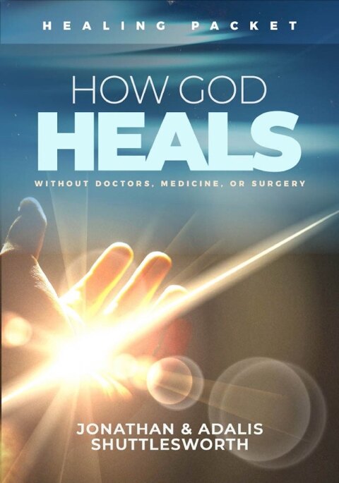 Cover image for book How God Heals Without Doctors, Medicine, or Surgery