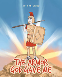 صورة الغلاف: The Armor God Gave Me 9781644681220