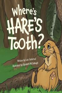 Cover image: Where's Hare's Tooth? 9781644689905