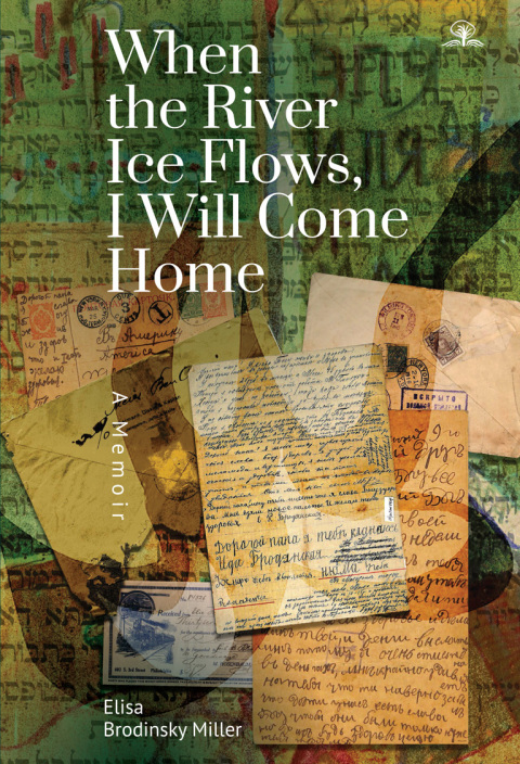 Cover image for book When the River Ice Flows, I Will Come Home
