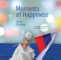 Cover image: Moments of Happiness 9781644694961