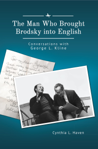 صورة الغلاف: The Man Who Brought Brodsky into English 9781644695142