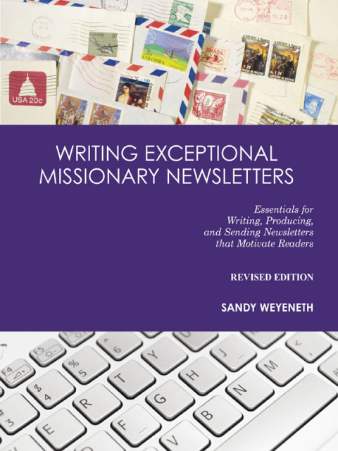 Cover image for book Writing Exceptional Missionary Newsletters
