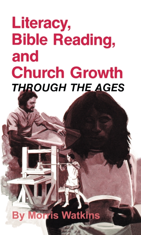 Cover image for book Literacy, Bible Reading, and Church Growth Through the Ages