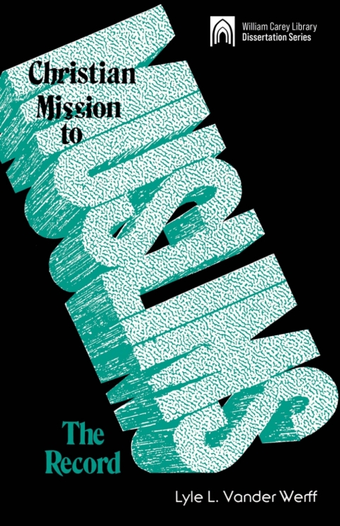 Cover image for book Christian Mission to Muslims:The Record: