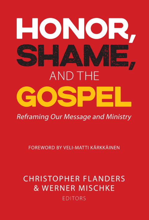 Honor, Shame, and the Gospel 
