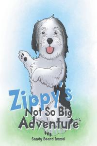 Cover image: Zippy's Not So Big Adventure 9781645316176