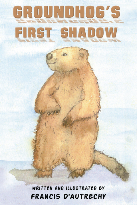 Cover image for book Groundhog's First Shadow