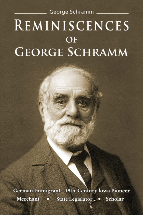 Cover image for book Reminiscences of George Schramm