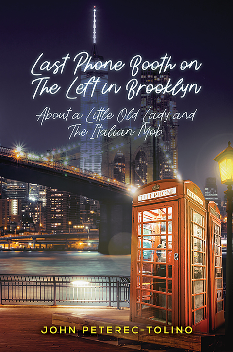 Cover image for book Last Phone Booth on The Left in Brooklyn