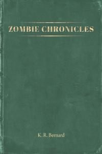 Cover image: Zombie Chronicles 9781645445036