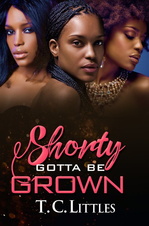 Cover image for book Shorty Gotta Be Grown