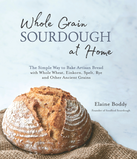 Cover image for book Whole Grain Sourdough at Home
