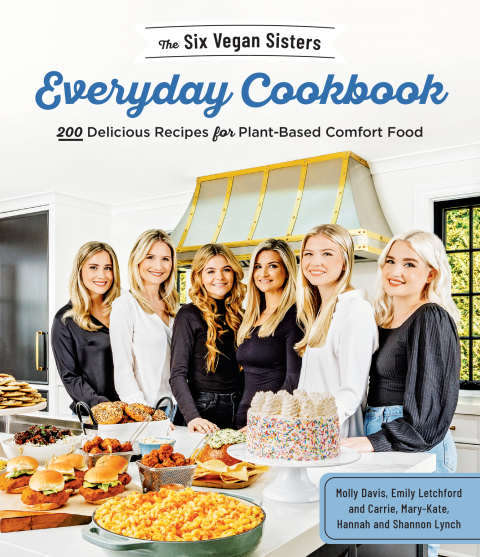 Cover image for book The Six Vegan Sisters Everyday Cookbook