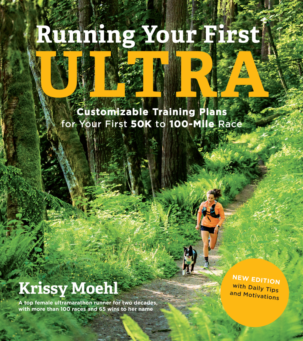 Reflowable Running Your First Ultra: Customizable Training Plans for Your First 50K to 100-Mile Race; $18.86