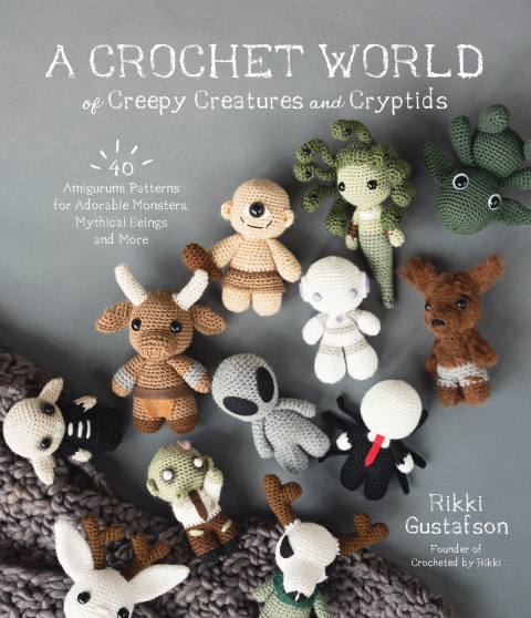 Cover image for book A Crochet World of Creepy Creatures and Cryptids
