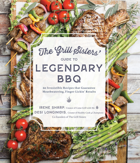 Cover image for book The Grill Sisters’ Guide to Legendary BBQ