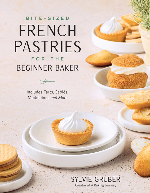 Cover image for book Bite-Sized French Pastries for the Beginner Baker