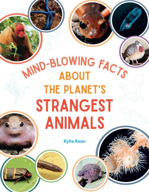 Cover image for book Mind-Blowing Facts About the Planet's Strangest Animals