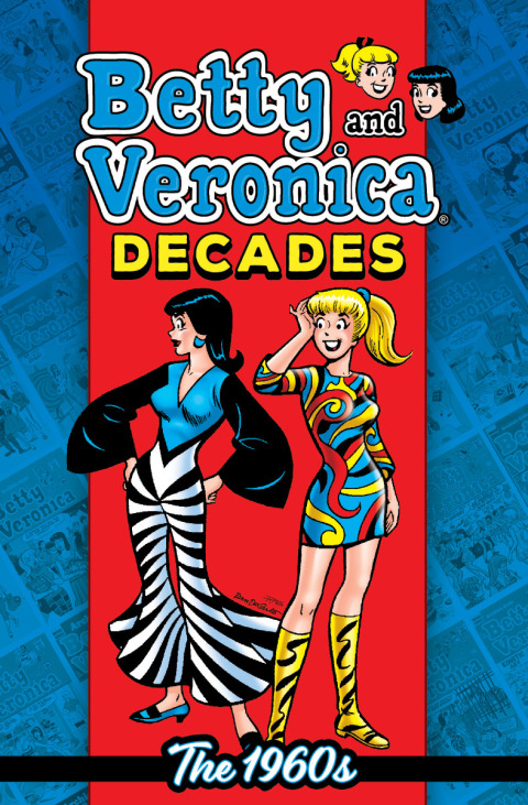 Cover image for book Betty & Veronica Decades: The 1960s