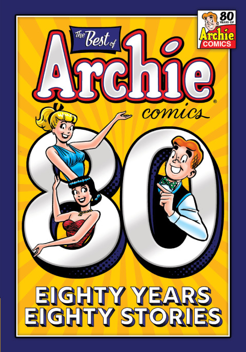 Cover image for book The Best of Archie Comics: 80 Years, 80 Stories