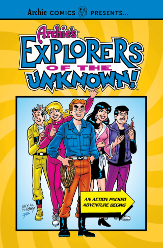 Archie's Explorers of the Unknown