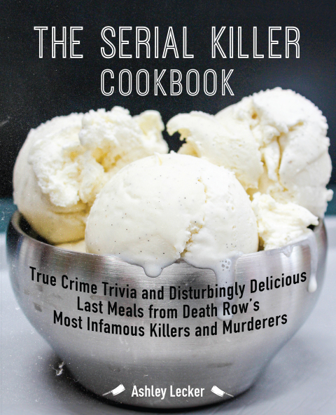 Cover image for book The Serial Killer Cookbook