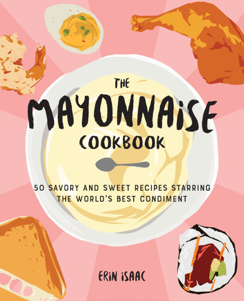 Cover image for book The Mayonnaise Cookbook