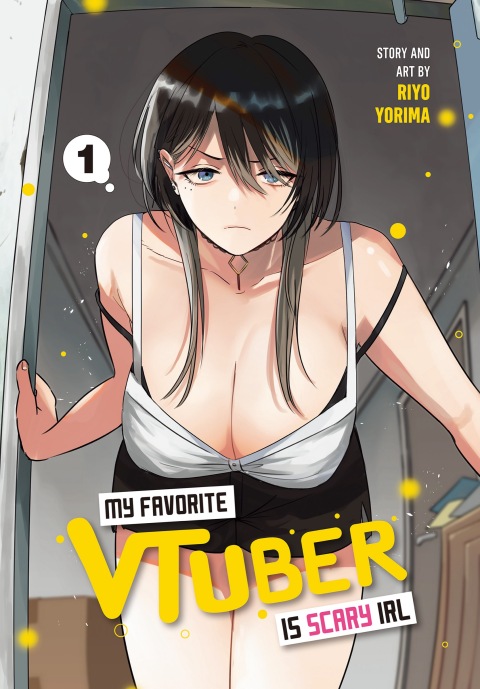 Cover image for book My Favorite VTuber Is Scary IRL 01
