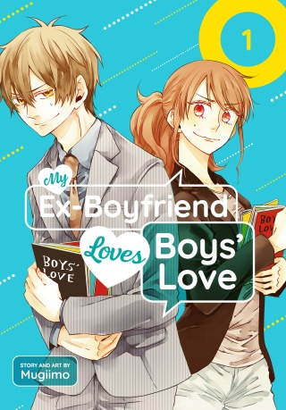 My Ex-Boyfriend Loves Boys' Love 01