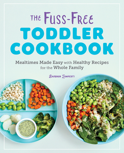 Cover image for book The Fuss-Free Toddler Cookbook