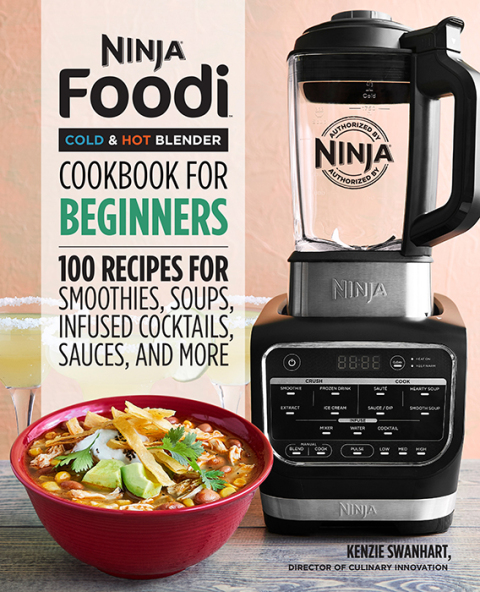 Cover image for book Ninja® Foodi™ Cold & Hot Blender Cookbook For Beginners
