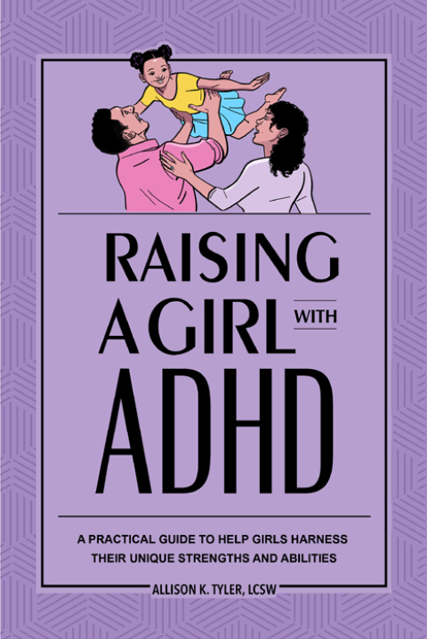 Cover image for book Raising a Girl with ADHD