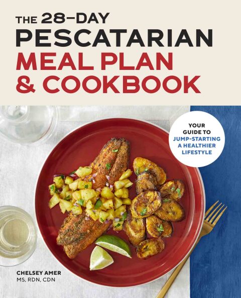 Cover image for book The 28-Day Pescatarian Meal Plan & Cookbook