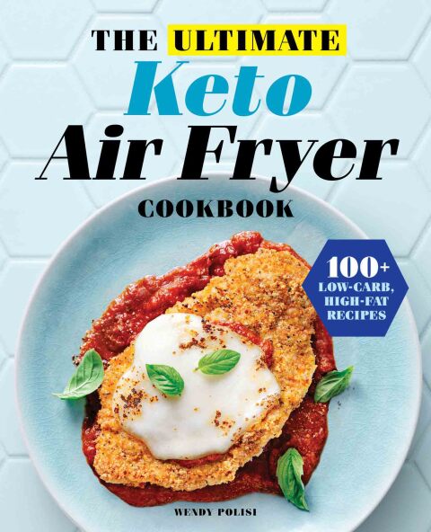 Cover image for book The Ultimate Keto Air Fryer Cookbook