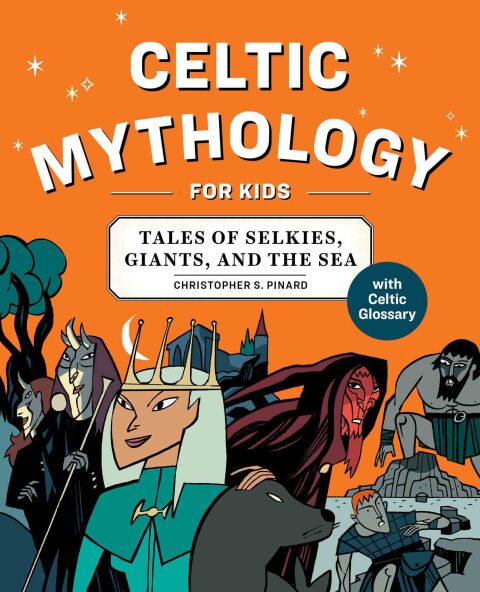 Cover image for book Celtic Mythology for Kids