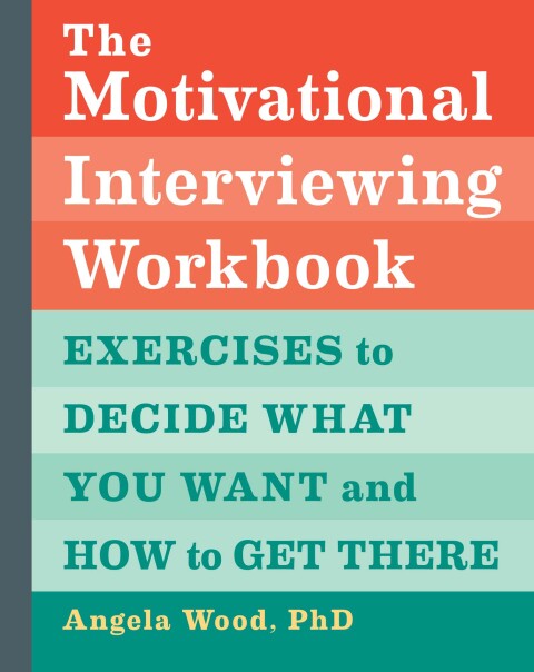 Cover image for book The Motivational Interviewing Workbook