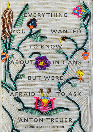 Everything You Wanted to Know About Indians But Were Afraid to Ask