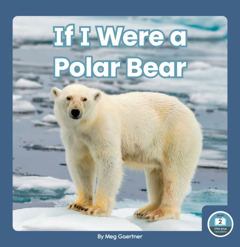 Cover image for book If I Were a Polar Bear