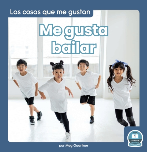 Cover image for book Me gusta bailar (I Like to Dance)