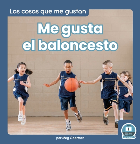 Cover image for book Me gusta el baloncesto (I Like Basketball)