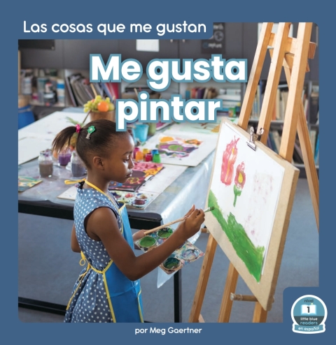 Cover image for book Me gusta pintar (I Like to Paint)