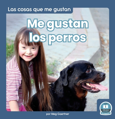 Cover image for book Me gustan los perros (I Like Dogs)