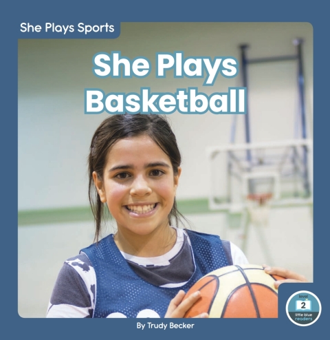 Cover image for book She Plays Basketball