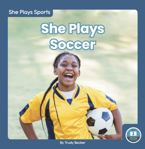 Cover image for book She Plays Soccer