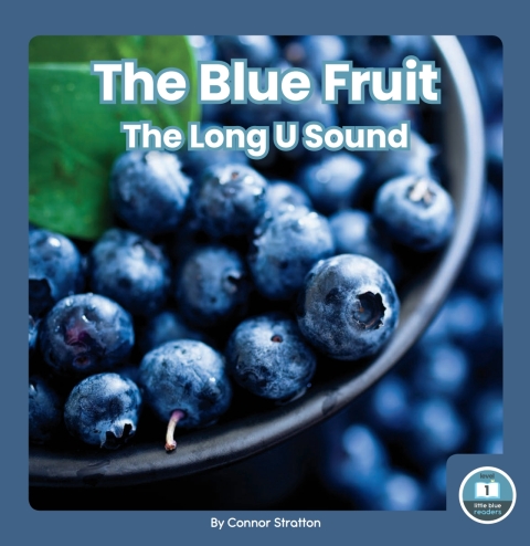 Cover image for book The Blue Fruit: The Long U Sound