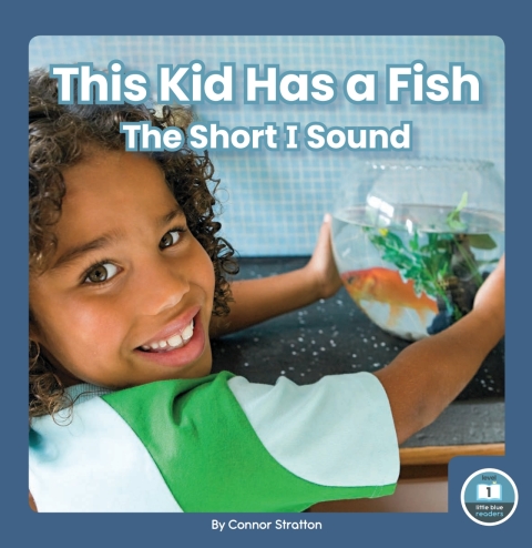 Cover image for book This Kid Has a Fish: The Short I Sound