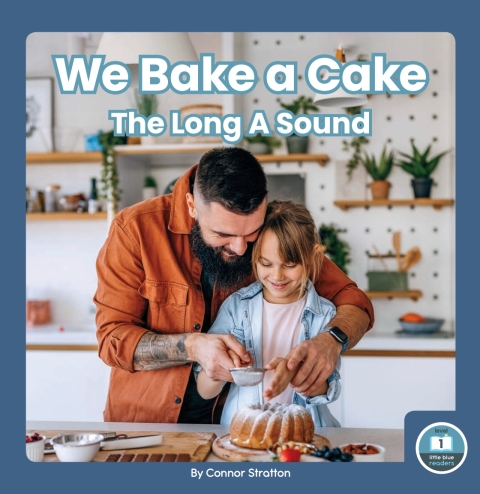 Cover image for book We Bake a Cake: The Long A Sound