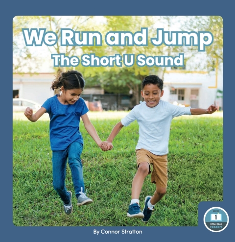 Cover image for book We Run and Jump: The Short U Sound