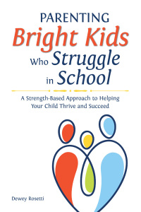 Omslagafbeelding: Parenting Bright Kids Who Struggle in School 9781646320332